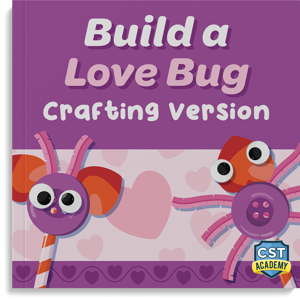 Build a Love Bug: Crafting Version | CST Academy Activities