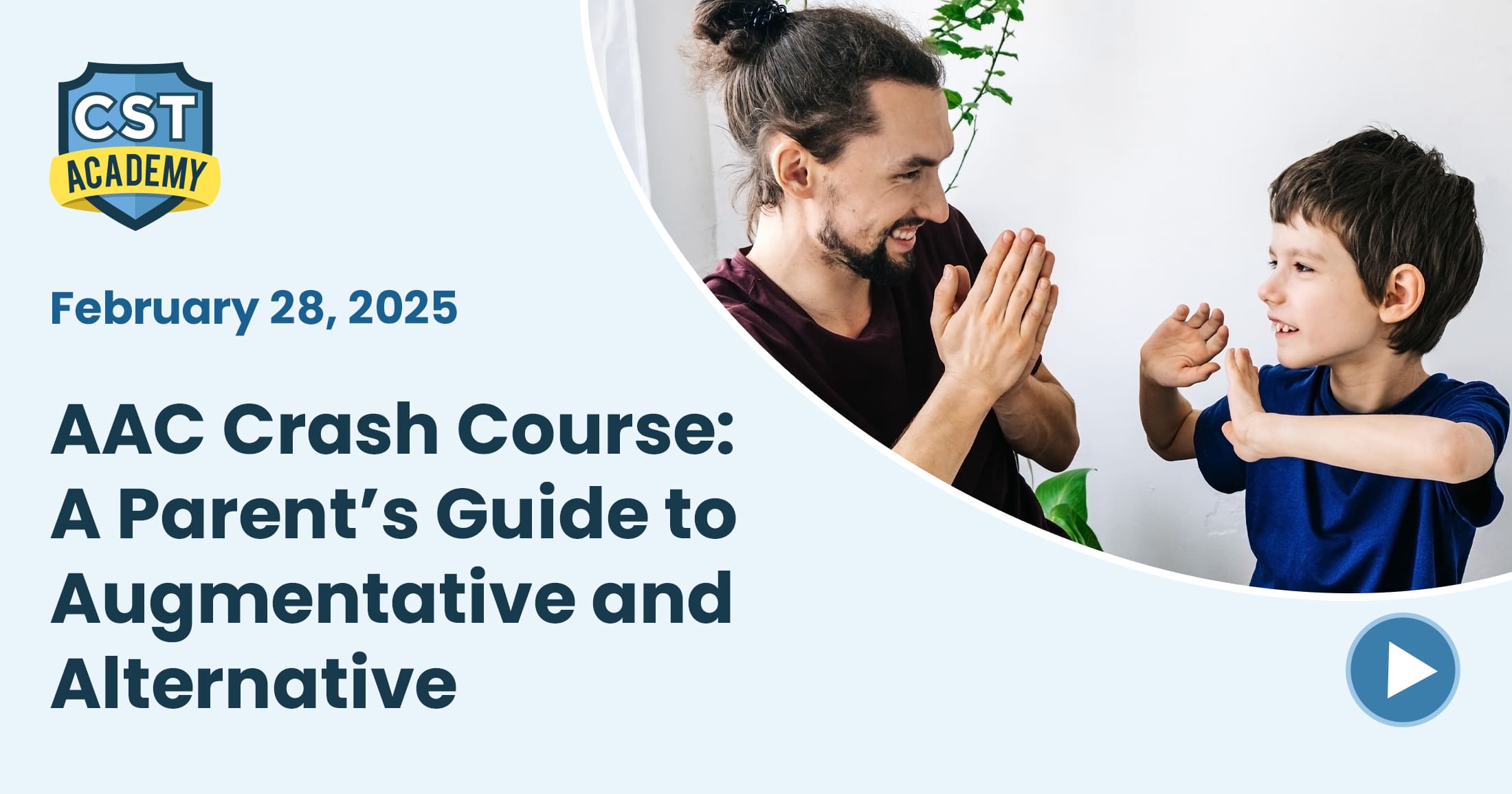 AAC Crash Course: A Parent’s Guide to Augmentative and Alternative Communication | CST Academy