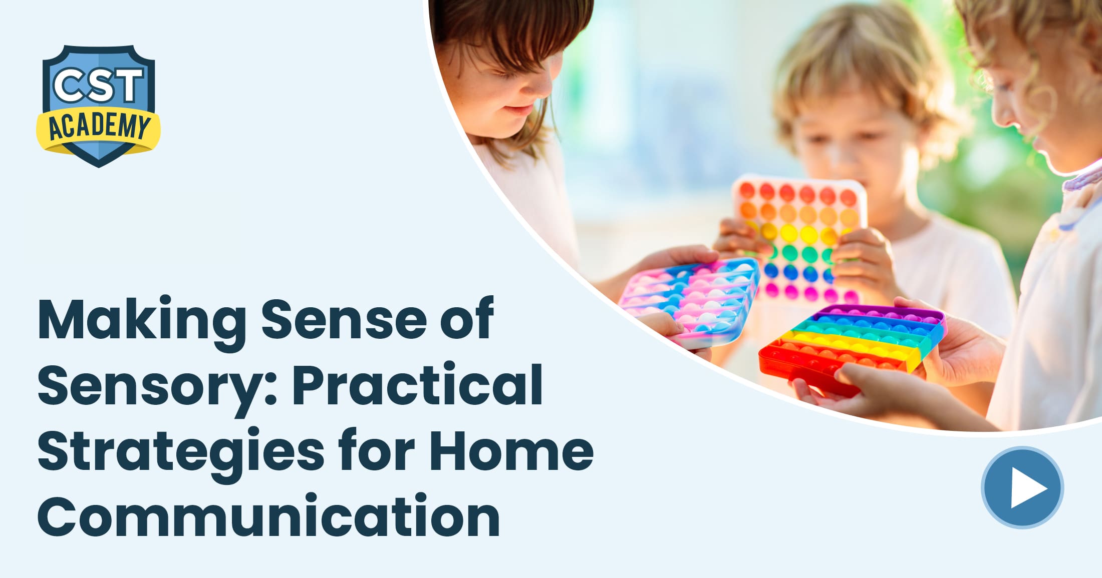 Making Sense of Sensory: Practical Strategies for Home